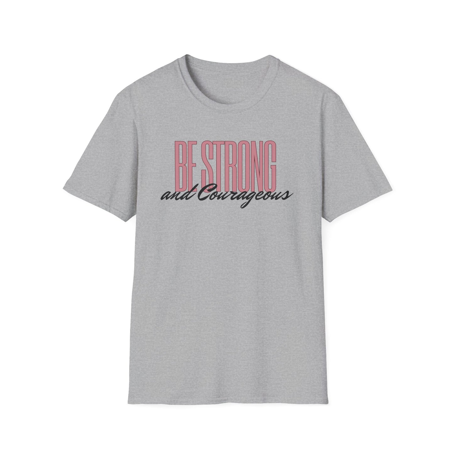 Strong & Courageous T-Shirt