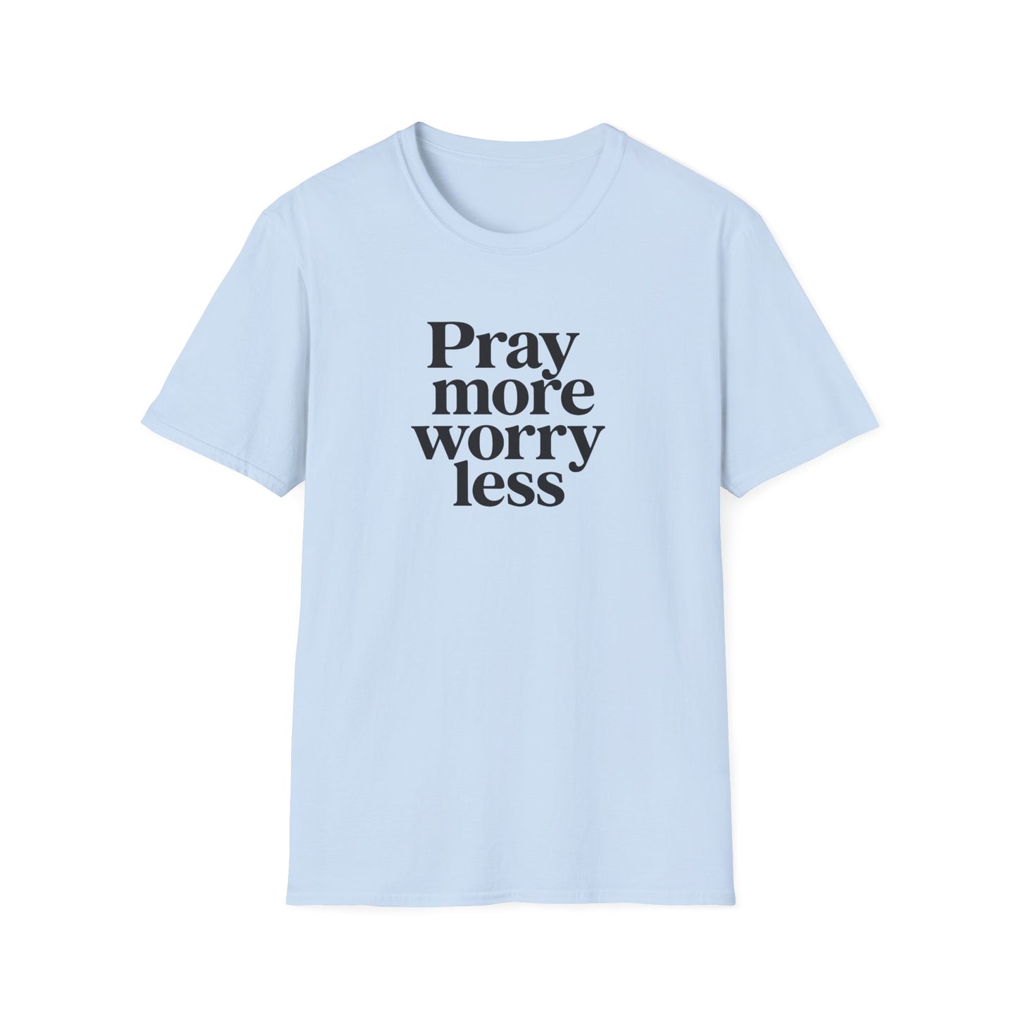 Pray More T-Shirt