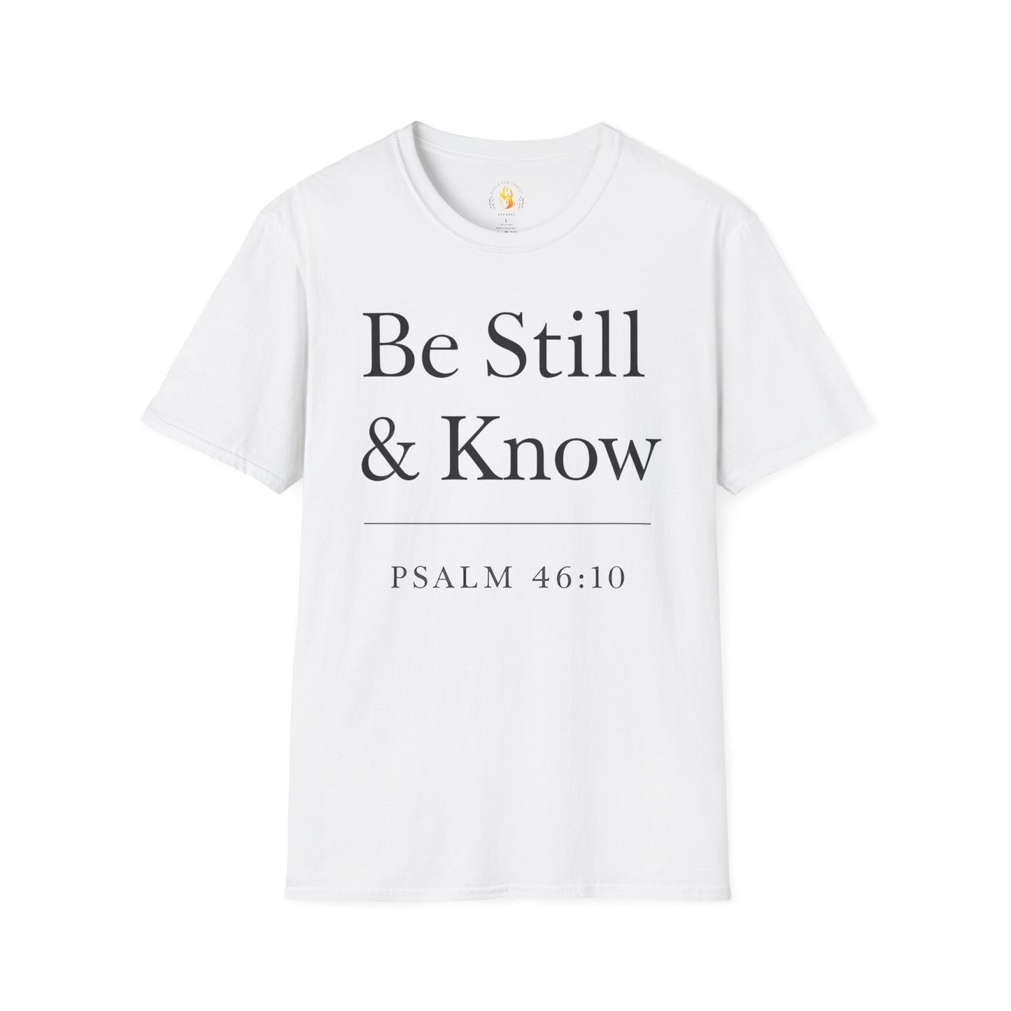 Be Still T-Shirt