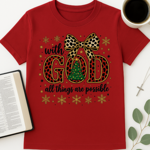With God All Things Are Possible T-Shirt
