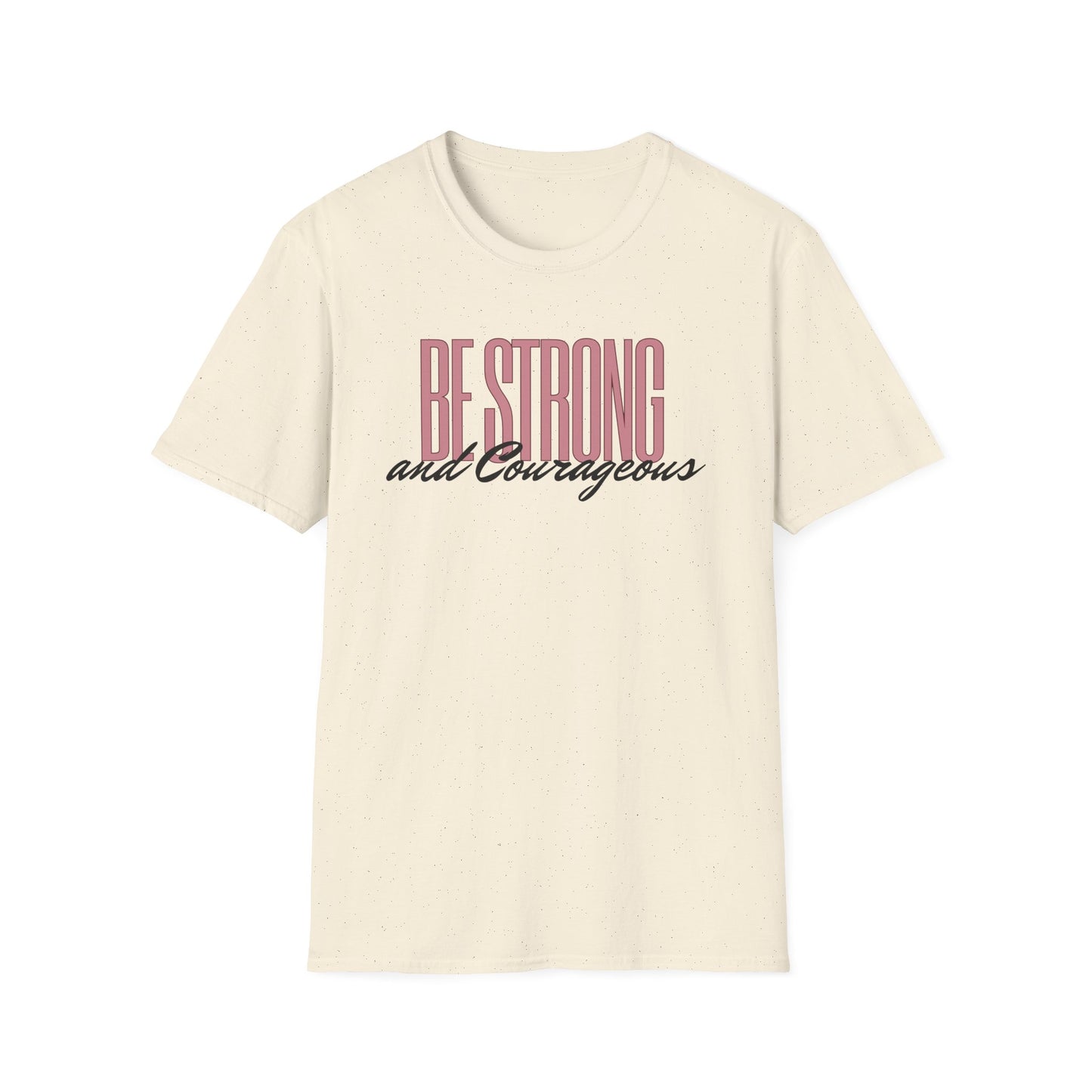 Strong & Courageous T-Shirt