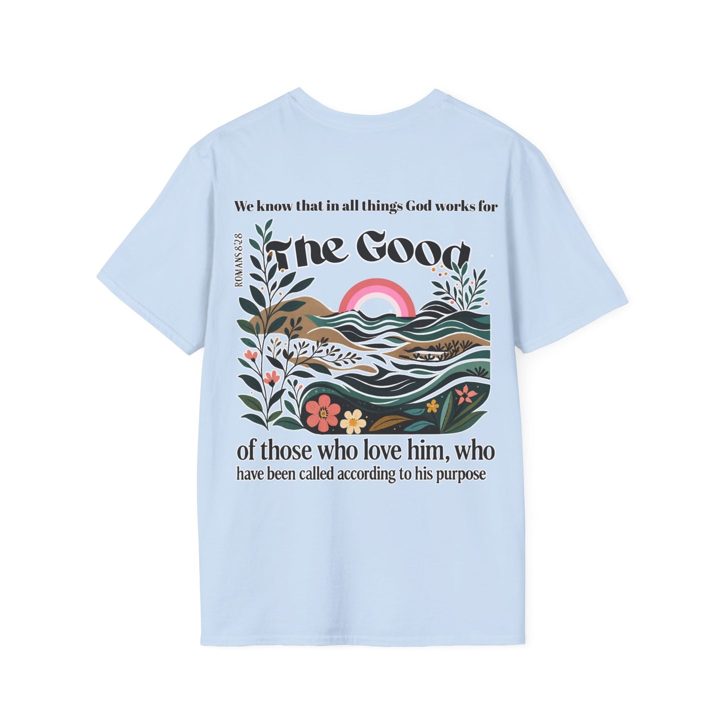 Romans 8:28 T-Shirt