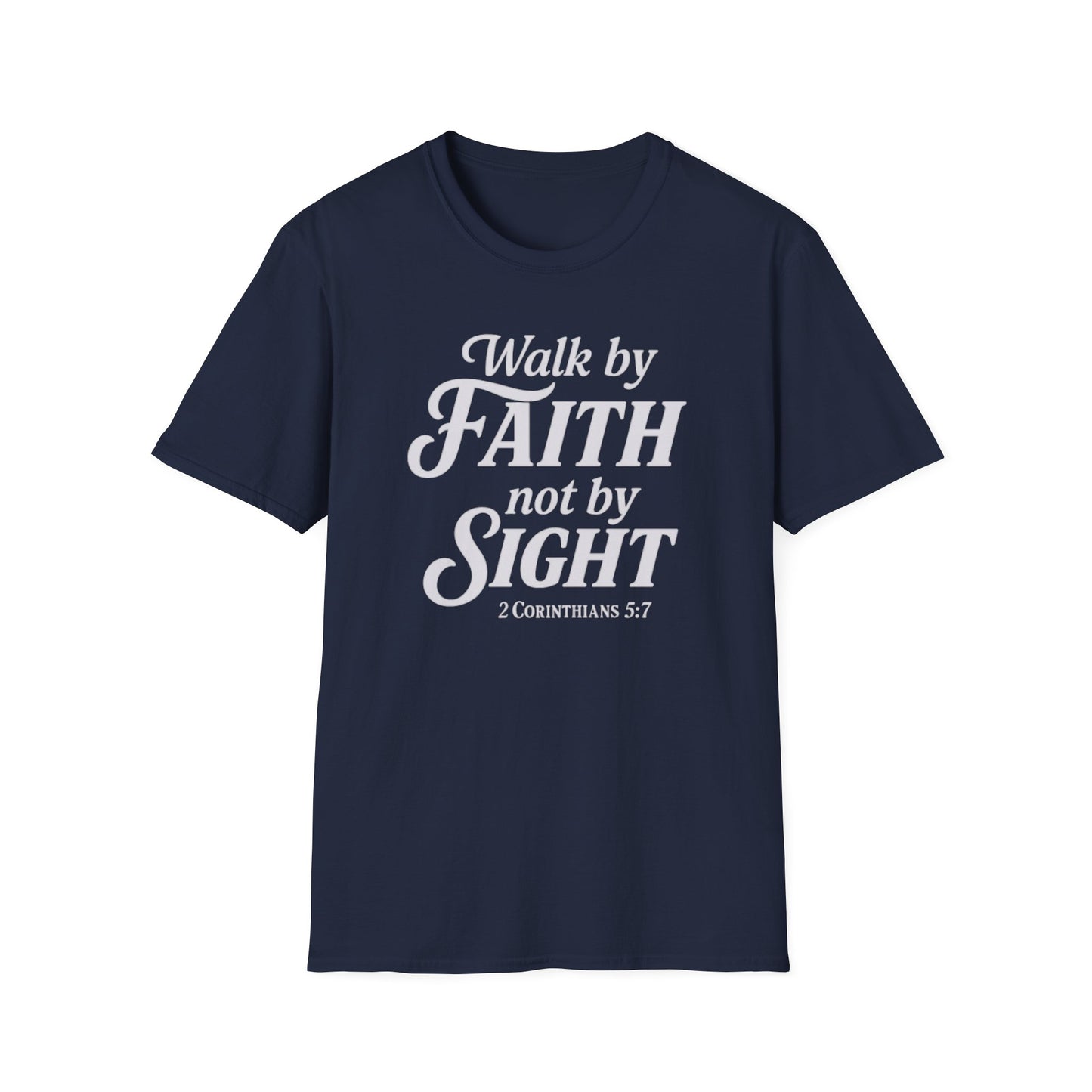 Walk by Faith T-Shirt