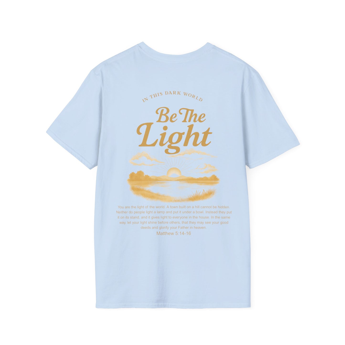 Be Light T-Shirt