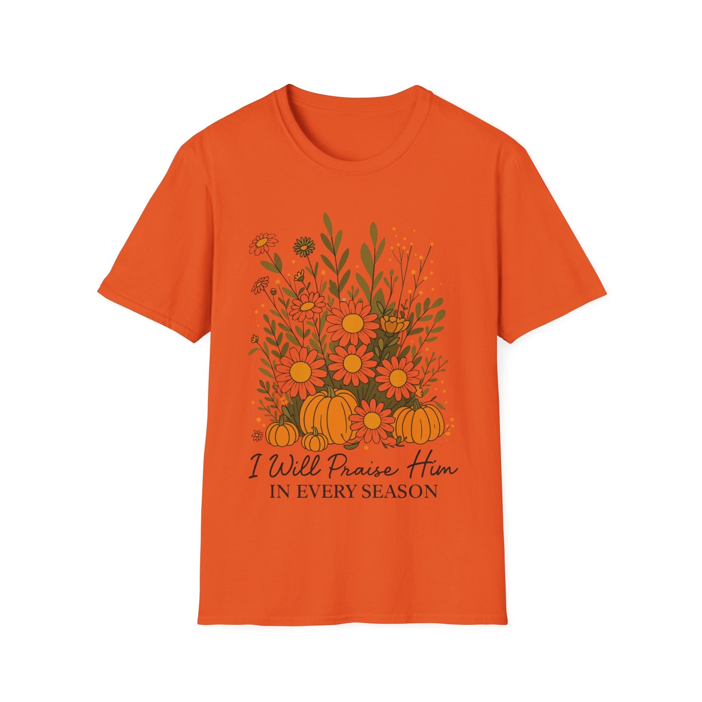 Praise In Every Season T-Shirt