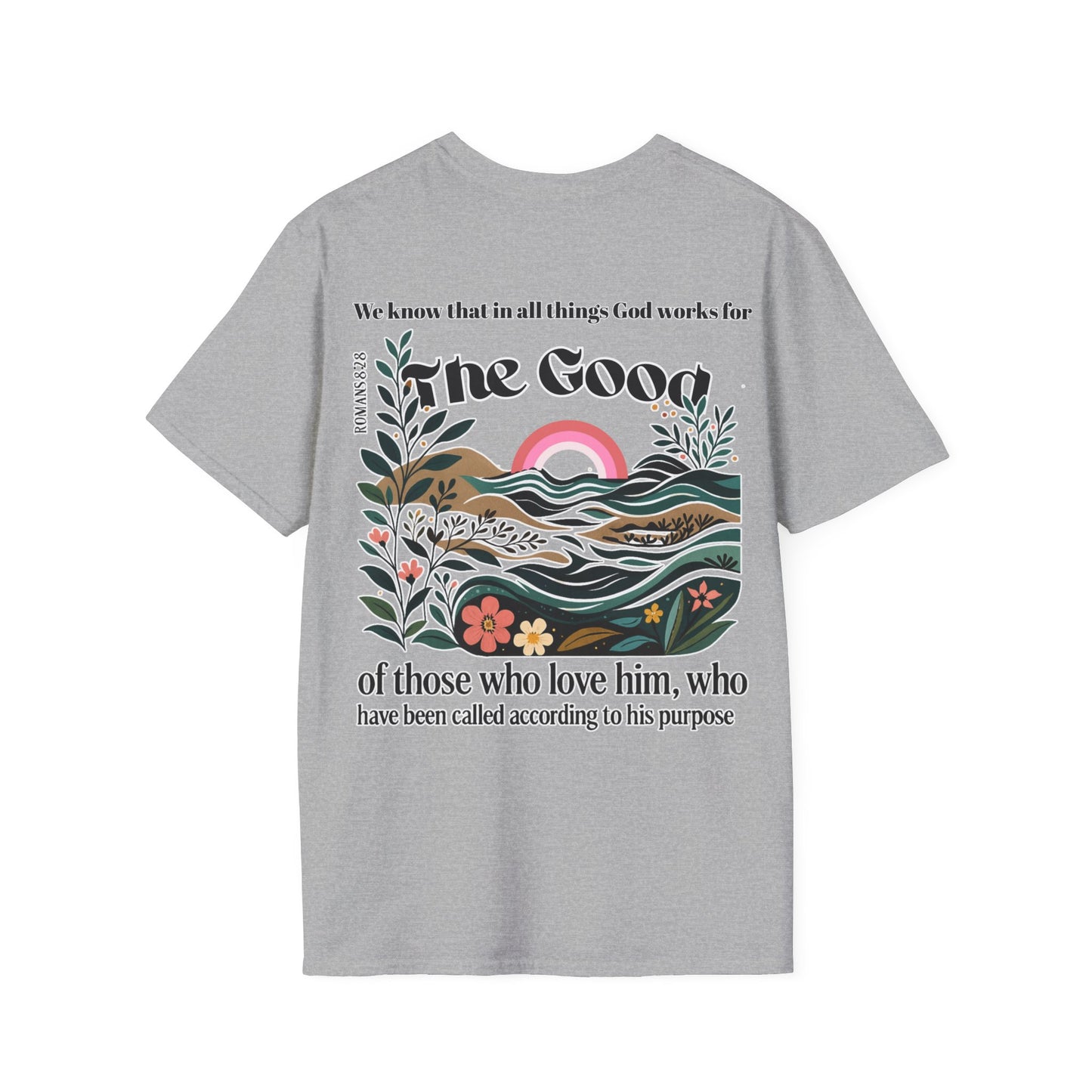 Romans 8:28 T-Shirt