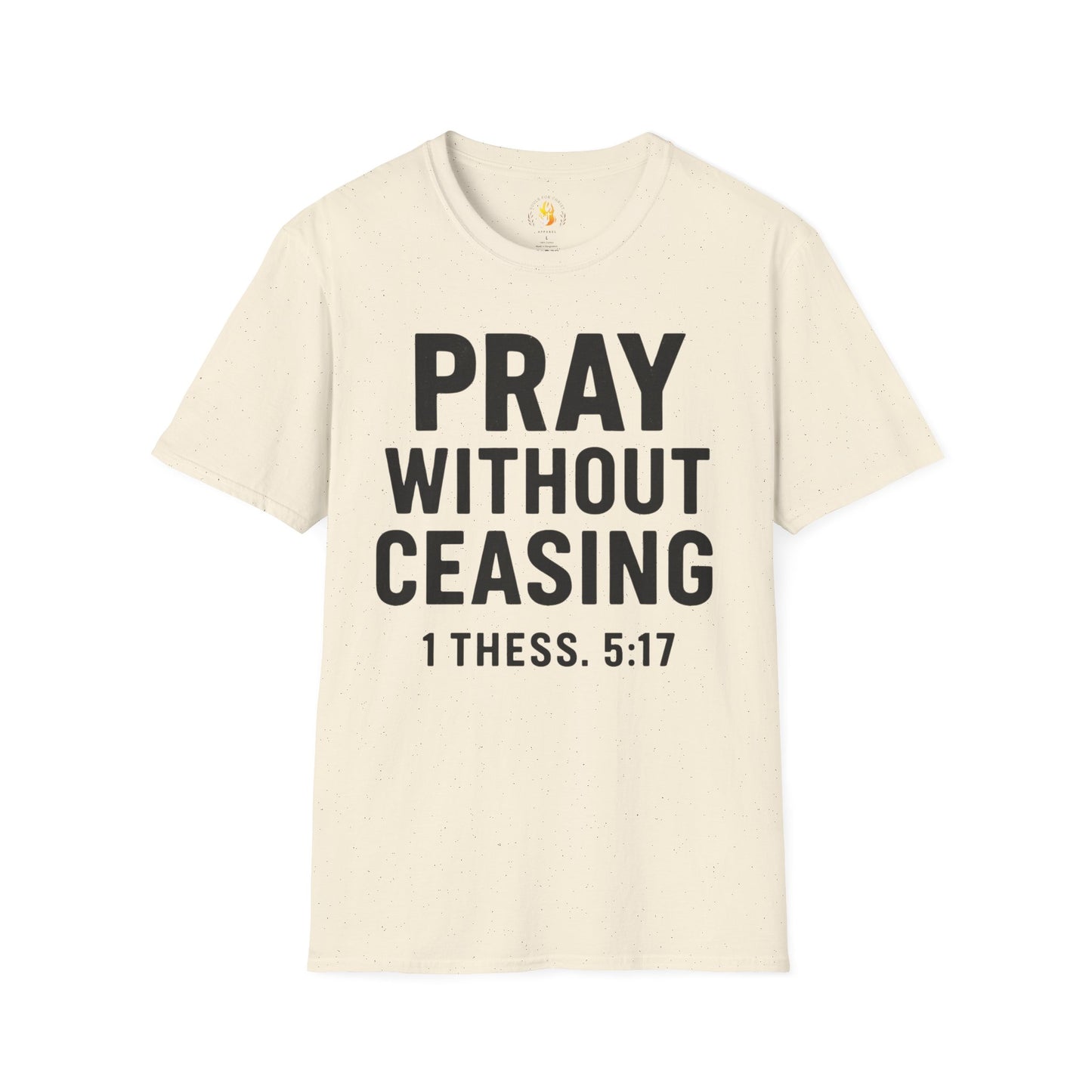Pray Without Ceasing T-Shirt
