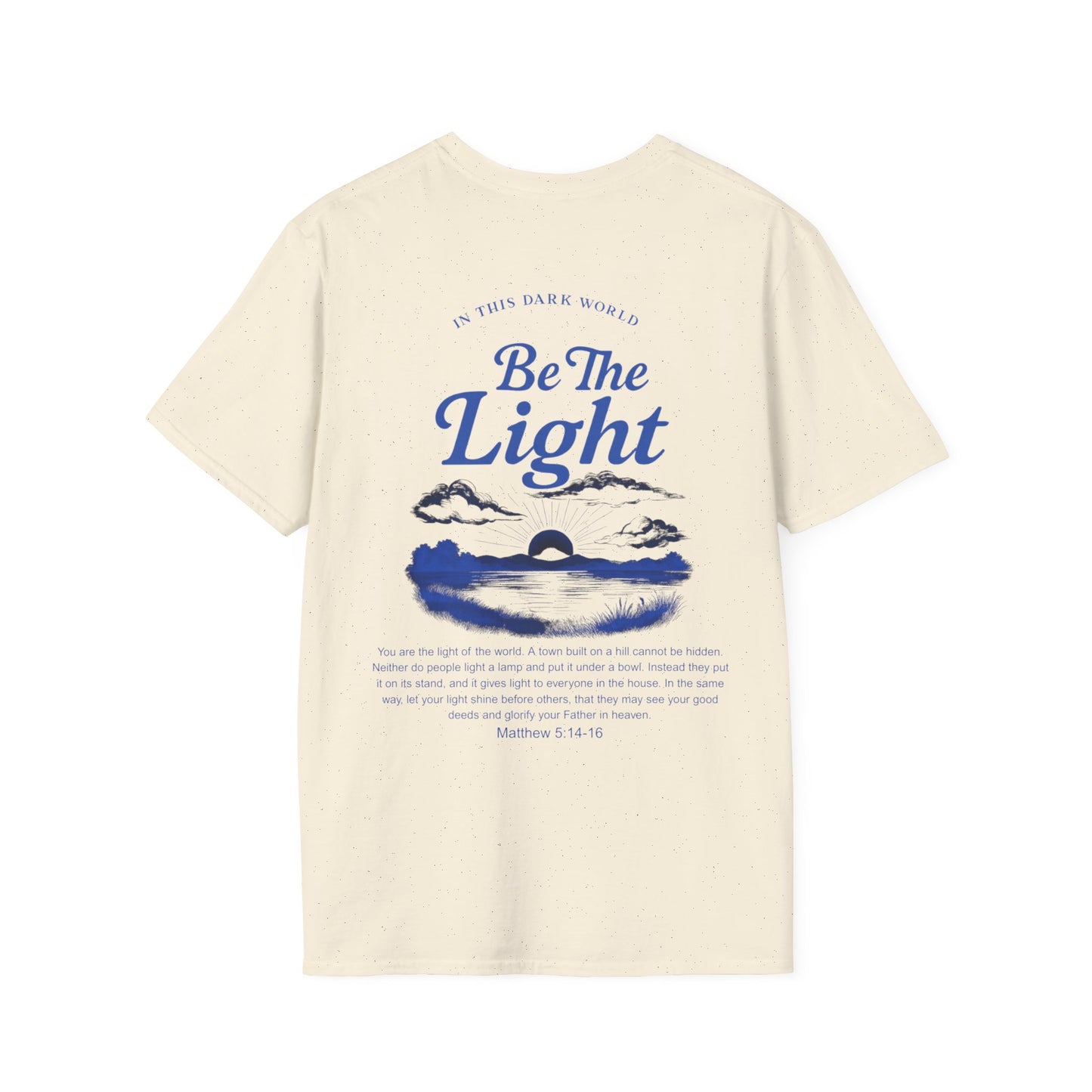 Be Light T-Shirt