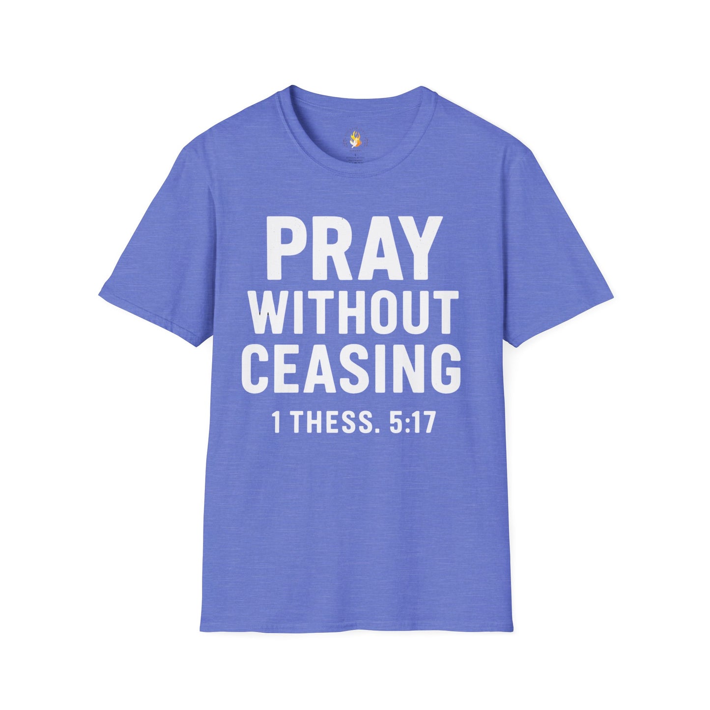 Pray Without Ceasing T-Shirt