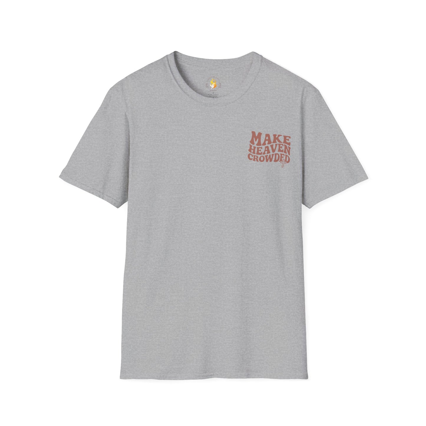 Make Heaven Crowded T-Shirt