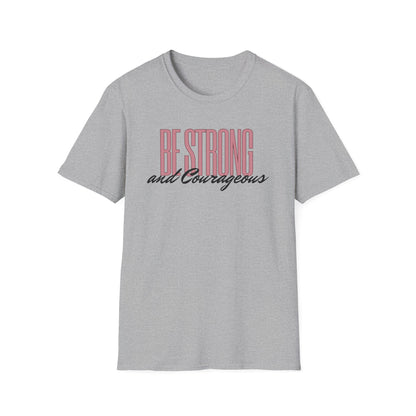 Strong & Courageous T-Shirt