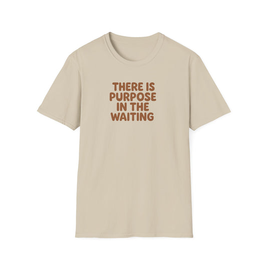 Purpose In Waiting T-Shirt