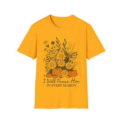Praise In Every Season T-Shirt