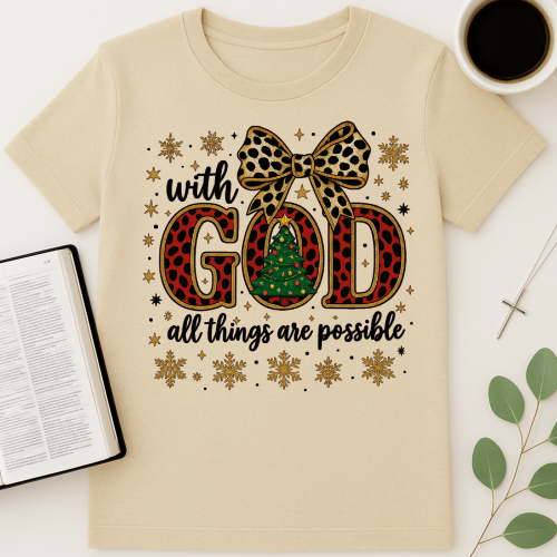 With God All Things Are Possible T-Shirt