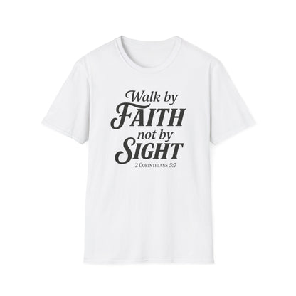 Walk by Faith T-Shirt