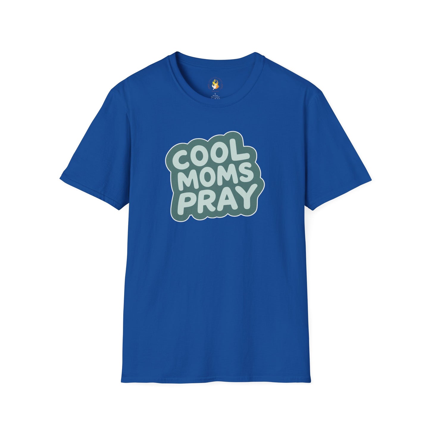 Cool Moms Pray T-Shirt