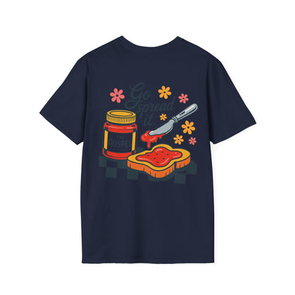 Go Spread It T-Shirt