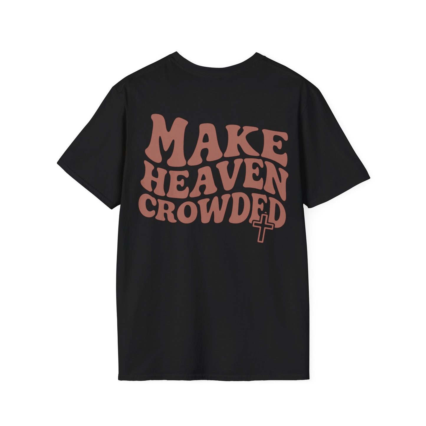 Make Heaven Crowded T-Shirt
