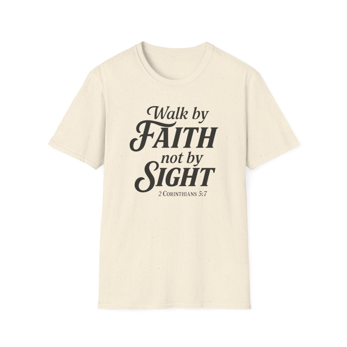 Walk by Faith T-Shirt