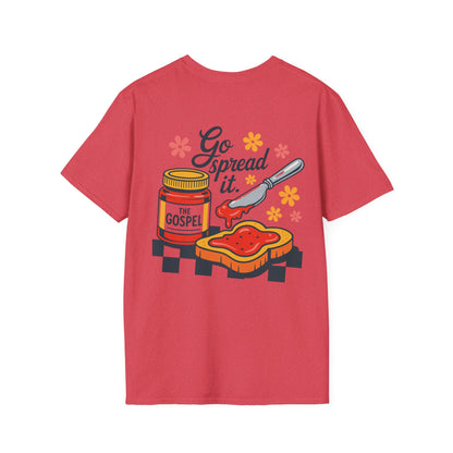 Go Spread It T-Shirt