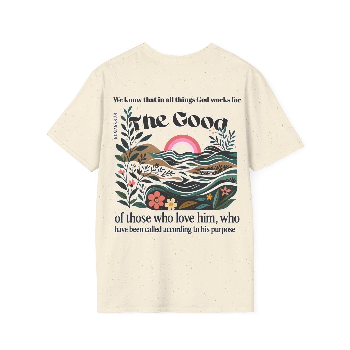 Romans 8:28 T-Shirt