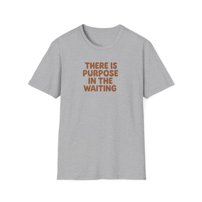 Purpose In Waiting T-Shirt