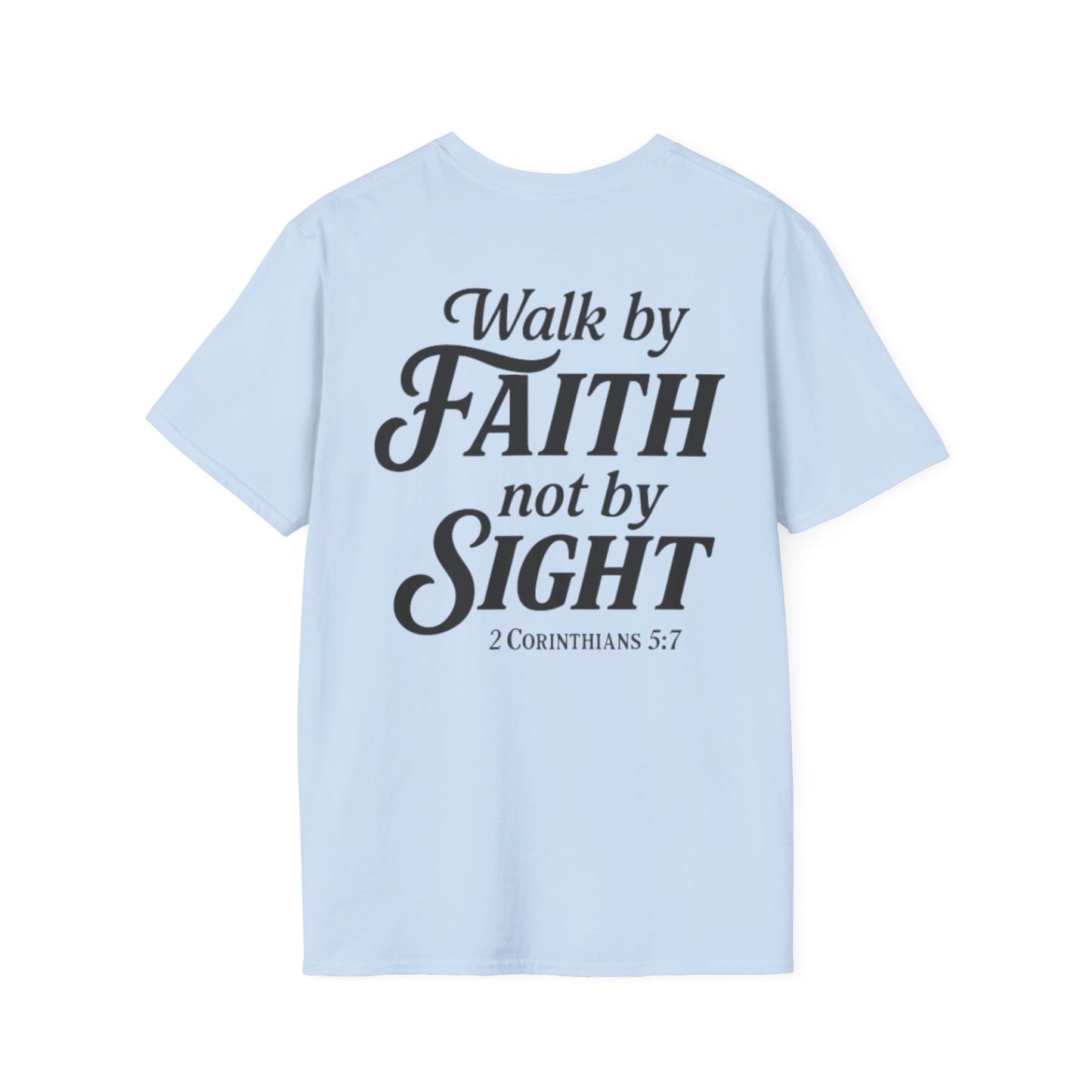 Walk by Faith T-Shirt