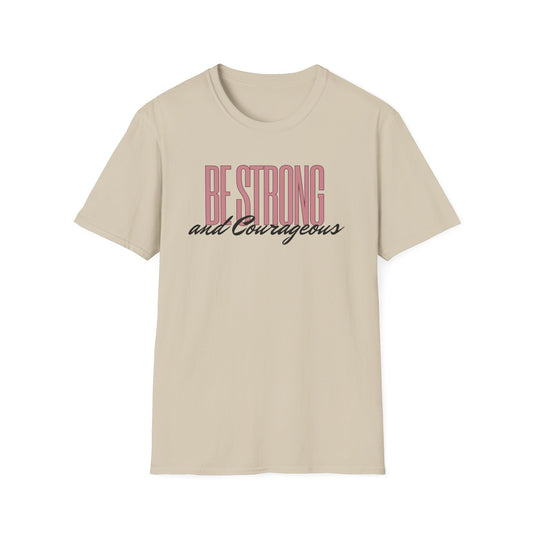 Strong & Courageous T-Shirt