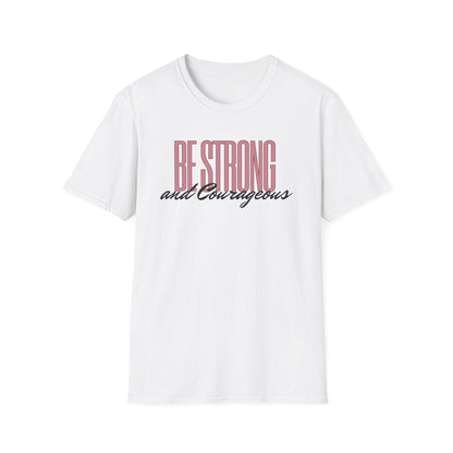 Strong & Courageous T-Shirt